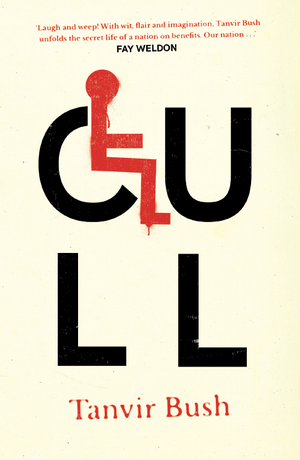 Book cover of 'Cull'. Pale cream colour, the 'C' in the title has been replaced by a graphic sign of a person in a wheelchair, with part of the wheel forming the C. Underneath the title is the author's name, Tanvir Bush.